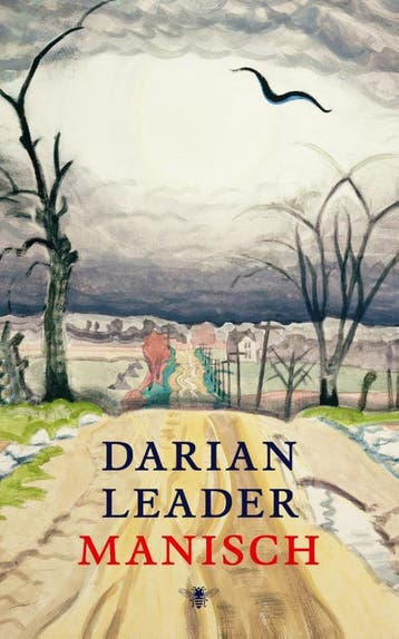 Manisch 9789023481775 Darian Leader, Boeken, Verzenden, Gelezen, Darian Leader