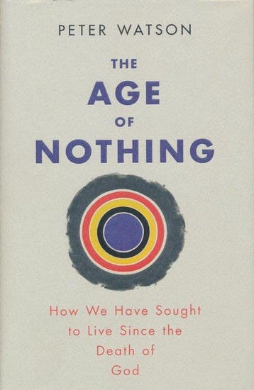 The Age of Nothing - Peter Watson 9780297859840, Verzenden, Gelezen, Peter Watson
