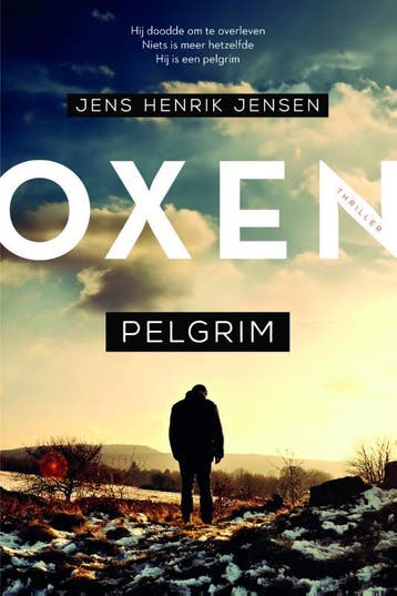 Pelgrim / Oxen / 6 - Jens Henrik Jensen 9789400514867, Verzenden, Zo goed als nieuw, Jens Henrik Jensen