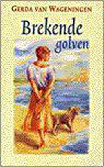 Brekende golven - Gerda van Wageningen 9789032507022, Boeken, Verzenden, Gelezen, Gerda van Wageningen