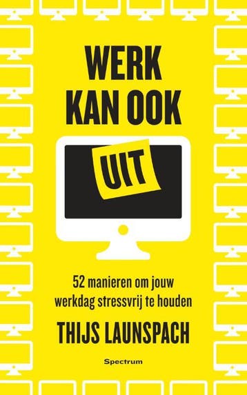 Werk kan ook uit - Thijs Launspach 9789000371860, Boeken, Verzenden, Zo goed als nieuw, Thijs Launspach