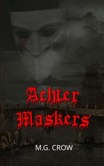 Achter Maskers | M.G. Crow | Nieuw, Ophalen of Verzenden, Nieuw, M.G. Crow