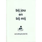 Bij jou en bij mij Aanvulling bij deel 6A (zie omschrijving), Boeken, Verzenden, Nieuw