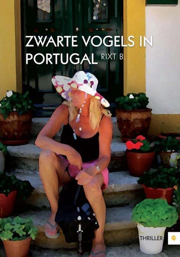 Zwarte vogels in Portugal 9789048415410 B. Rixt, Boeken, Verzenden, Zo goed als nieuw, B. Rixt