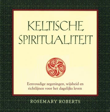KELTISCHE SPIRITUALITEIT - R. Roberts 9789055136469, Boeken, Verzenden, Zo goed als nieuw, R. Roberts
