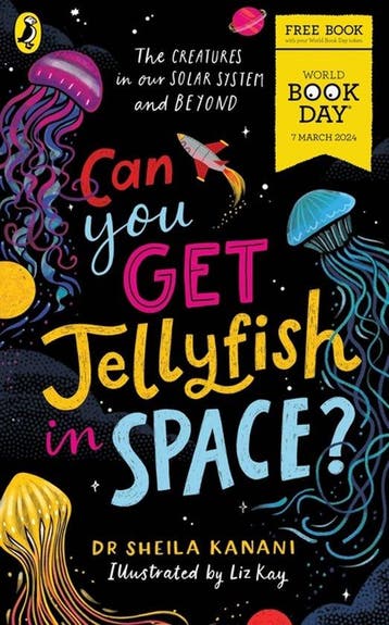 Can You Get Jellyfish in Space? A World Book Day 2024 Mini, Verzenden, Zo goed als nieuw, Sheila Kanani