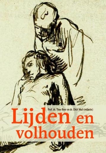 Lijden en volhouden | 9789058819062 | Theo Boer ; Dick Mul, Boeken, Zo goed als nieuw, Theo Boer ; Dick Mul