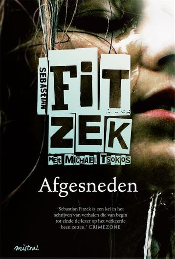 Afgesneden - Sebastian Fitzek 9789048819935, Boeken, Verzenden, Gelezen, Sebastian Fitzek