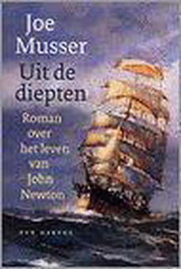 UIT DE DIEPTEN - OVER JOHN NEWTON - J. Musser 9789033116810, Verzenden, Gelezen, J. Musser