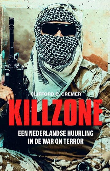 9789089756671 Killzone Clifford C. Cremer, Verzenden, Nieuw, Clifford C. Cremer