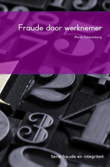 9789463185240 Fraude en integriteit - Fraude door werknemers, Verzenden, Nieuw, M.H.G. Scharenborg