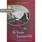Zie, ik kom haastelijk 9789076100128 G.P.P. Burggraaf, Verzenden, Gelezen, G.P.P. Burggraaf