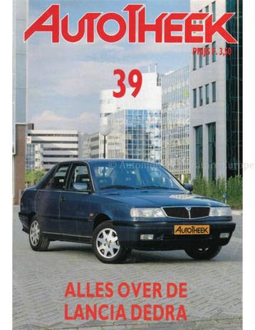 ALLES OVER DE LANCIA DEDRA, AUTOTHEEK 39, Nieuw, Author