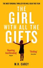 Boek Girl With All The Gifts 9780356500157, Verzenden, Zo goed als nieuw