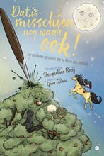 Dat is misschien nog waar ook! 9789464682427, Verzenden, Gelezen, Jacqueline Booij - met illustraties van Ljuba Gilani