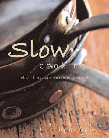 Slow cooking - Joanne Glynn 9789089895011, Boeken, Kookboeken, Verzenden, Gelezen, Joanne Glynn
