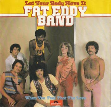 vinyl single 7 inch - Fat Eddy Band - Let Your Body Move It, Verzenden, Zo goed als nieuw, 7 inch, Pop