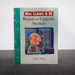 Apple Mac Classic & SE – Repair and Upgrade Secrets (Larry, Spelcomputers en Games, Nieuw