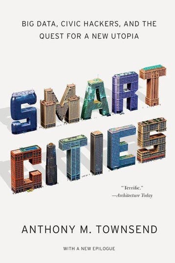 Smart Cities - Anthony M. Townsend 9780393349788, Verzenden, Gelezen, Anthony M. Townsend