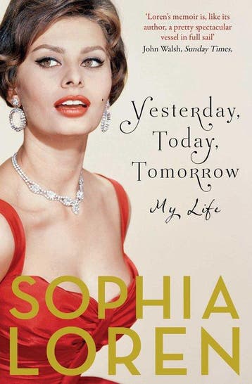 Yesterday, Today, Tomorrow - Sophia Loren 9781471140747, Verzenden, Gelezen, Sophia Loren