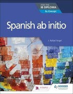 9781510449541 Spanish ab initio for the IB Diploma, Boeken, Schoolboeken, Verzenden, Zo goed als nieuw, J. Rafael Angel