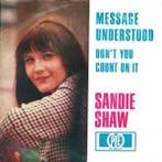 vinyl single 7 inch - Sandie Shaw - Message Understood, Cd's en Dvd's, Vinyl Singles, Verzenden, Zo goed als nieuw