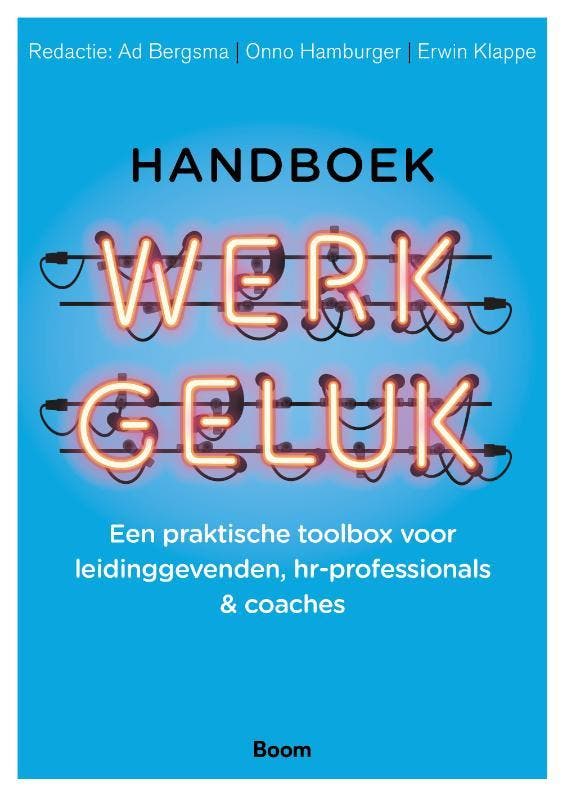 Handboek werkgeluk 9789024427703, Boeken, Studieboeken en Cursussen, Zo goed als nieuw, Verzenden