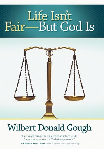 Life isn't Fair But God is - Wilbert Donald Gough - 97814627, Verzenden, Nieuw