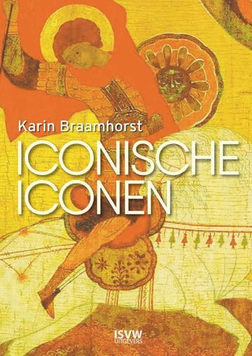 Iconische Iconen | Karin Braamhorst | Nieuw, Ophalen of Verzenden, Nieuw, Karin Braamhorst