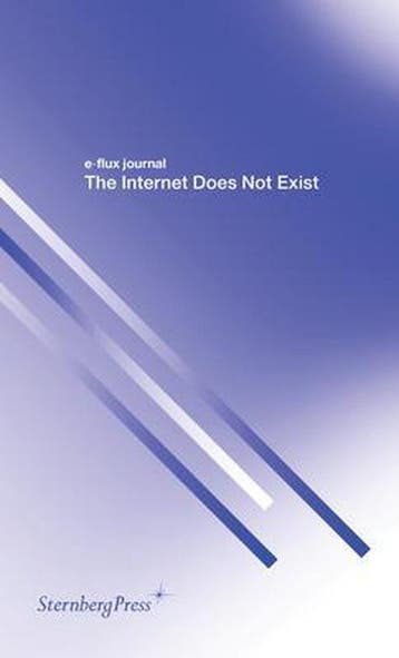 E Flux Journal The Internet Does Not E - Journal E, Verzenden, Gelezen, Journal E