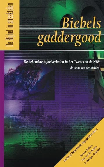 Biebels gaddergood / De Bijbel in streektalen / 7, Boeken, Verzenden, Zo goed als nieuw, Anne van der Meiden