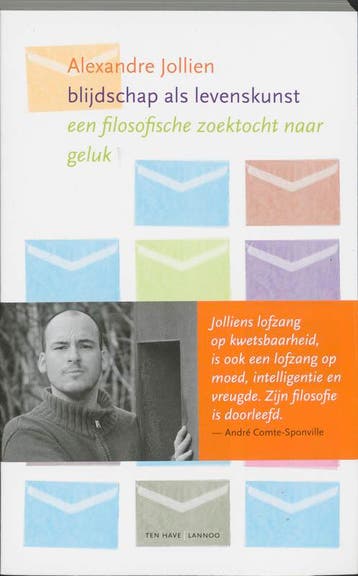 Blijdschap als levenskunst - Alexandre Jollien 9789059959972, Verzenden, Zo goed als nieuw, Alexandre Jollien