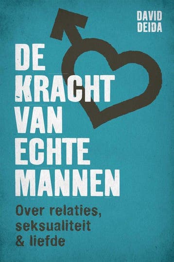 9789401304511 De kracht van echte mannen, Verzenden, Nieuw, David Deida