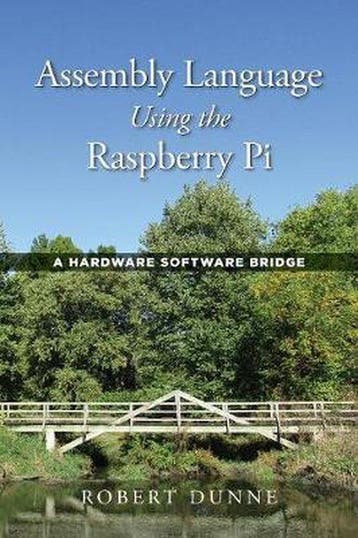 Assembly Language Using the Raspberry Pi - Robert Dunne, Verzenden, Zo goed als nieuw, Robert Dunne