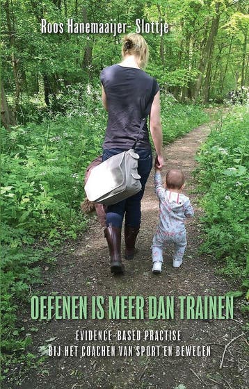 Oefenen is meer dan trainen - Evidence-based practise bij, Verzenden, Zo goed als nieuw, Roos Hanemaaijer-Slottje