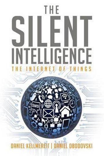 The Silent Intelligence - Daniel Obodovski 9780989973700, Verzenden, Zo goed als nieuw, Daniel Obodovski
