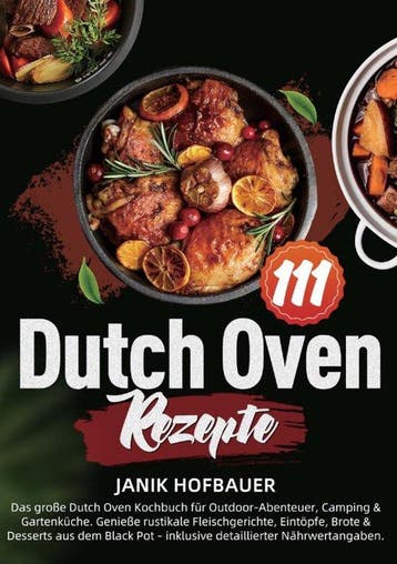 9789403855608 111 Dutch Oven Rezepte Janik Hofbauer, Boeken, Kookboeken, Verzenden, Nieuw, Janik Hofbauer
