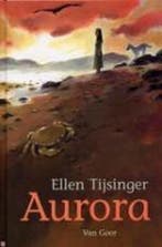Aurora 9789000035762 Ellen Tijsinger, Verzenden, Gelezen, Ellen Tijsinger
