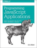 Programming Javascript Applications 9781491950296, Verzenden, Gelezen, Eric Elliott