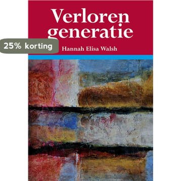 Verloren generatie - Hannah Elisa Walsh 9789089546234, Verzenden, Gelezen, Hannah Elisa Walsh