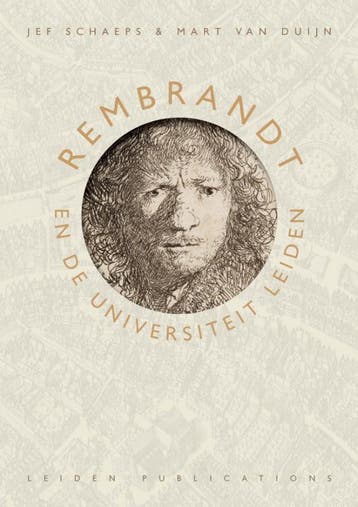 Rembrandt En De Universiteit Leiden | Nieuw, Ophalen of Verzenden, Nieuw, Jef Schaeps; Mart Duijn