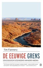 De eeuwige grens 9789046707388 Tim Flannery, Verzenden, Gelezen, Tim Flannery