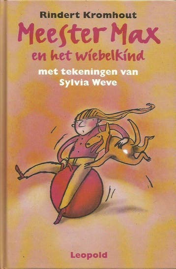 Meester Max en het wiebelkind - Rindert Kromhout, Verzenden, Gelezen, Rindert Kromhout