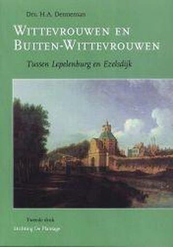 Wittevrouwen en Buiten-Wittevrouwen - H.A. Denneman, Verzenden, Gelezen, H.A. Denneman