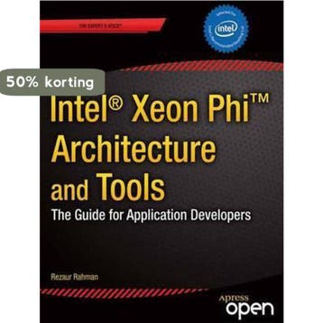 Intel® Xeon Phi(TM) Coprocessor Architecture and Tools, Verzenden, Gelezen, Rezaur Rahman