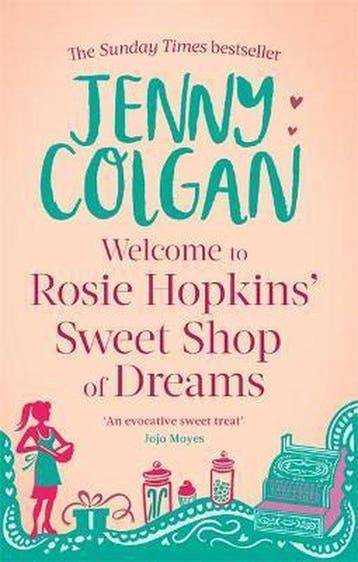 Welcome Rosie Hopkins Sweetshop Of Dream 9780751544541, Verzenden, Gelezen, Jenny Colgan
