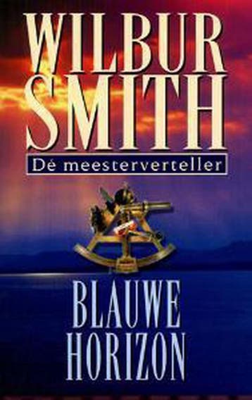 Blauwe horizon / Courtney 9789022541159 Wilbur Smith, Verzenden, Zo goed als nieuw, Wilbur Smith
