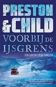 Voorbij de ijsgrens / Gideon Crew / 4 - Preston & Child, Verzenden, Gelezen, Preston & Child