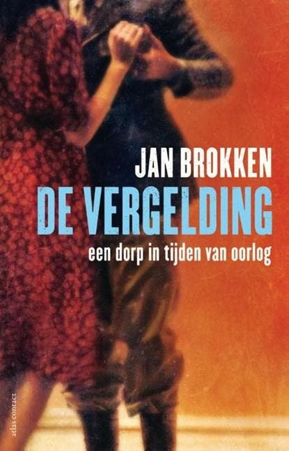 De vergelding | 9789045022710 | Jan Brokken, Boeken, Literatuur, Zo goed als nieuw