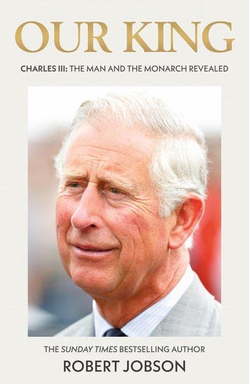 Our King: Charles III - Robert Jobson 9781789467048, Verzenden, Gelezen, Robert Jobson